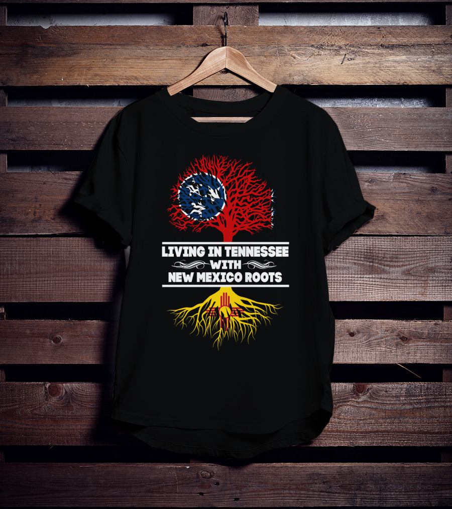Living In Tennessee With New Mexico Roots Featuring Tennessee Flag And New Mexico Zia Symbol Tree T-Shirt