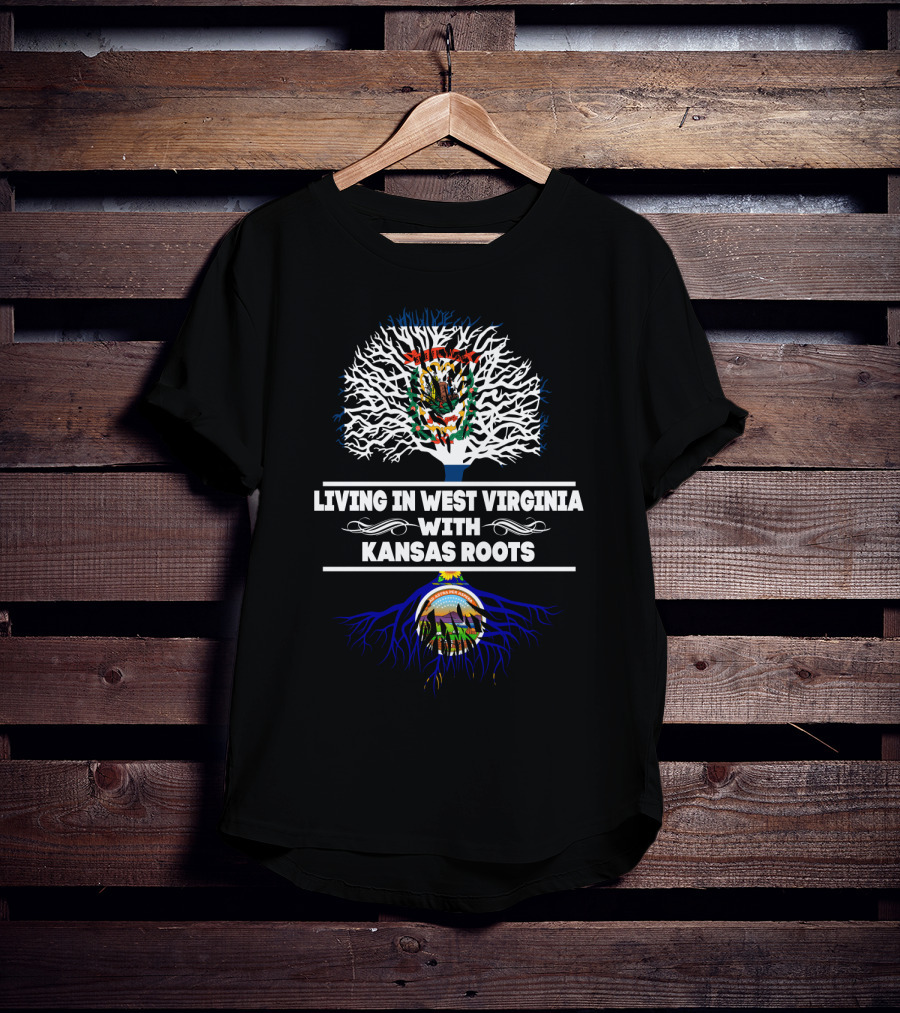 Living In West Virginia With Kansas Roots West Virginia And Kansas State Crests Tree T-Shirt