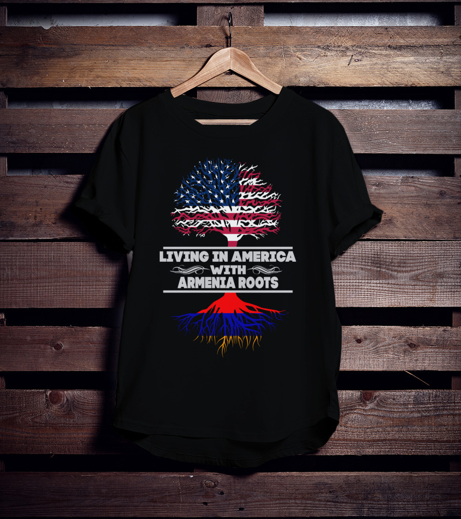 LIVING IN AMERICA WITH ARMENIA ROOTS American Flag Tree T-Shirt