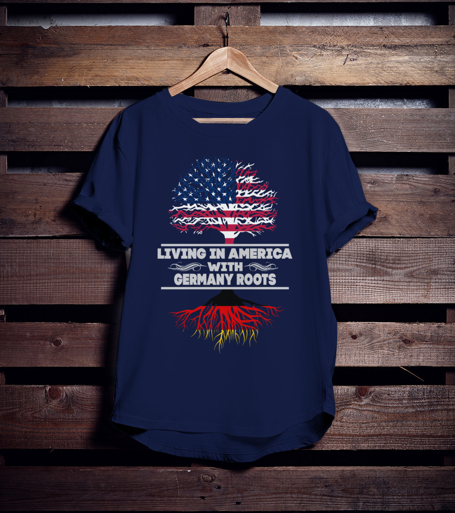 Living IN America With Germany Roots USA Flag Tree T-Shirt