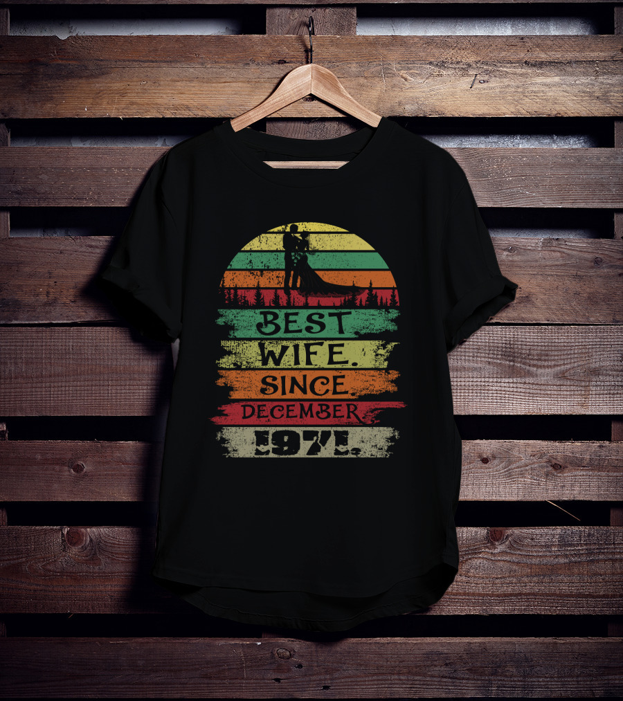 Best Wife Since December 1971 Retro T-Shirt