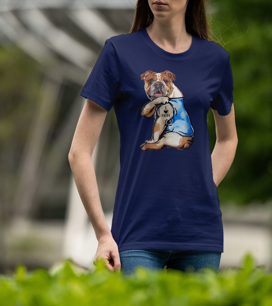 Women English Bulldog Dog Tattoo I Love Mom Trending Ideas T-Shirt