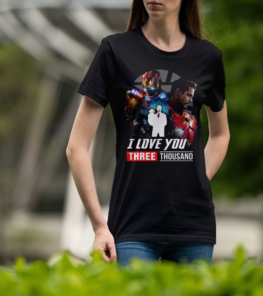 Ironman I Love You Three Thousand Infinity Gauntlet Hero T-Shirt