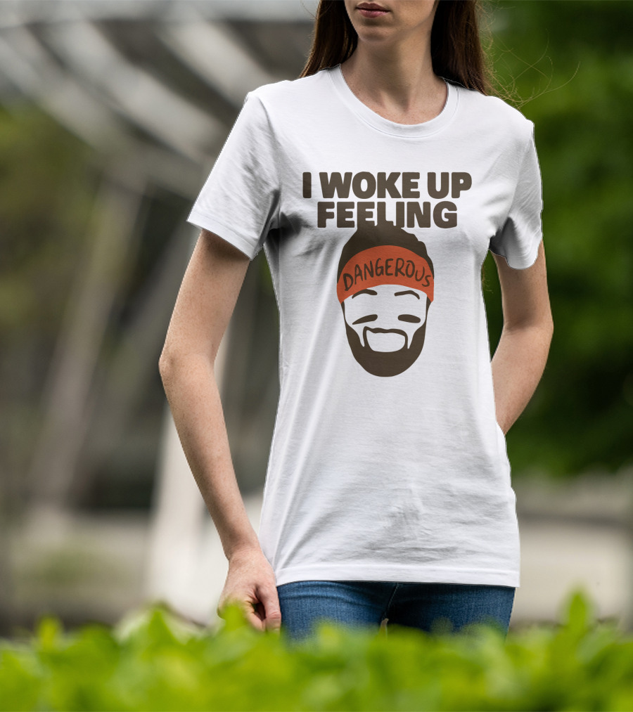 I Woke Up Feeling Dangerous Funny Football Phrase With Bearded Headband T-Shirt