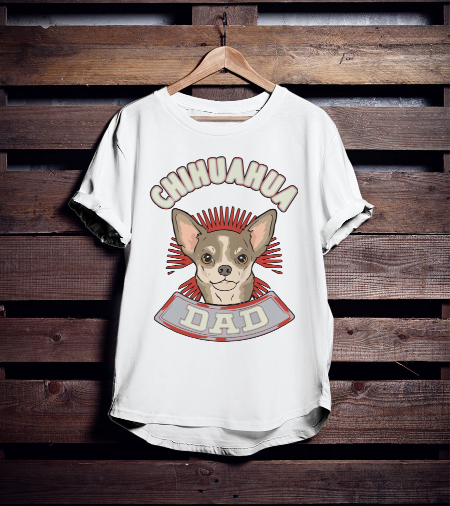 Chihuahua Dad Loving Dog Breed Pride T-Shirt