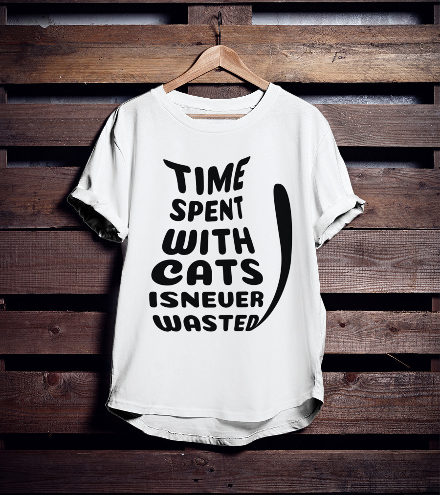 Time Spent With Cats Is Never Wasted Cat T-Shirt