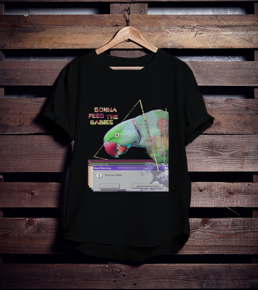 Gonna Feed The Babies Good Morning Love You Babies Parrot With Triangles T-Shirt