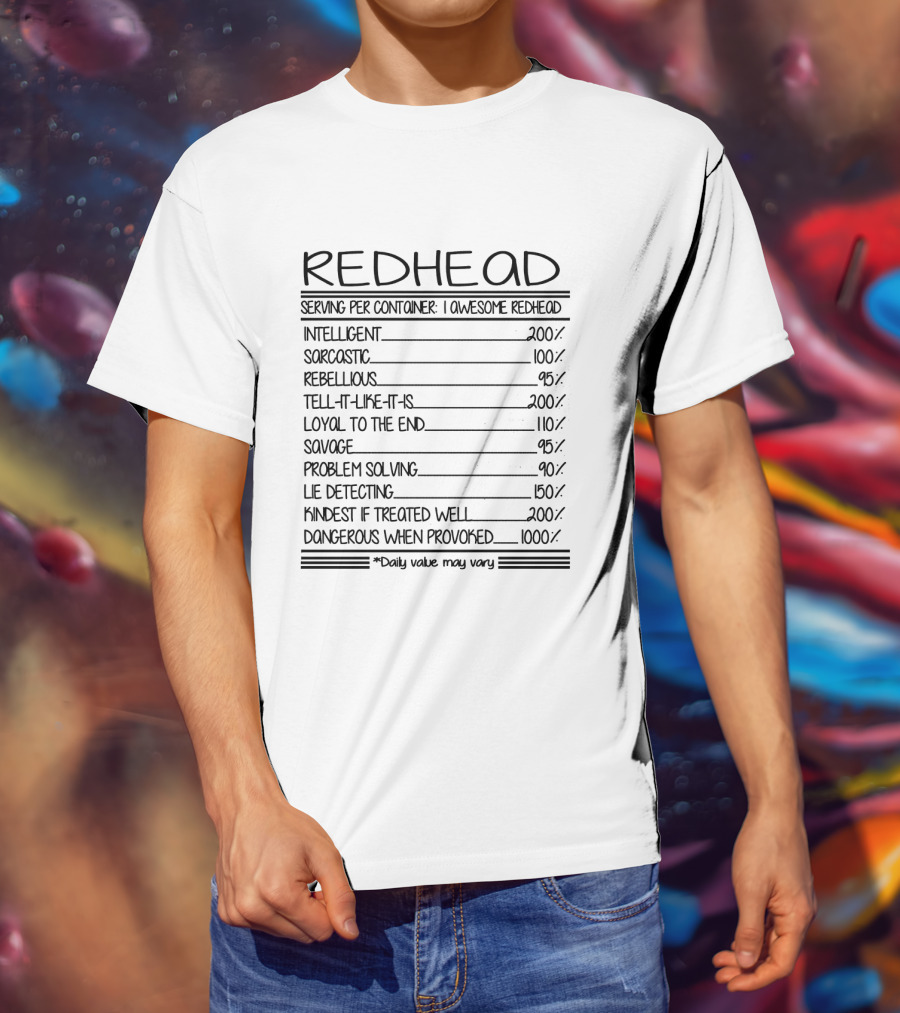 Redhead Serving Per Container Funny Intelligent Sarcastic Rebellious Loyal Savage Problem Solving Lie Detecting Dangerous T-Shirt