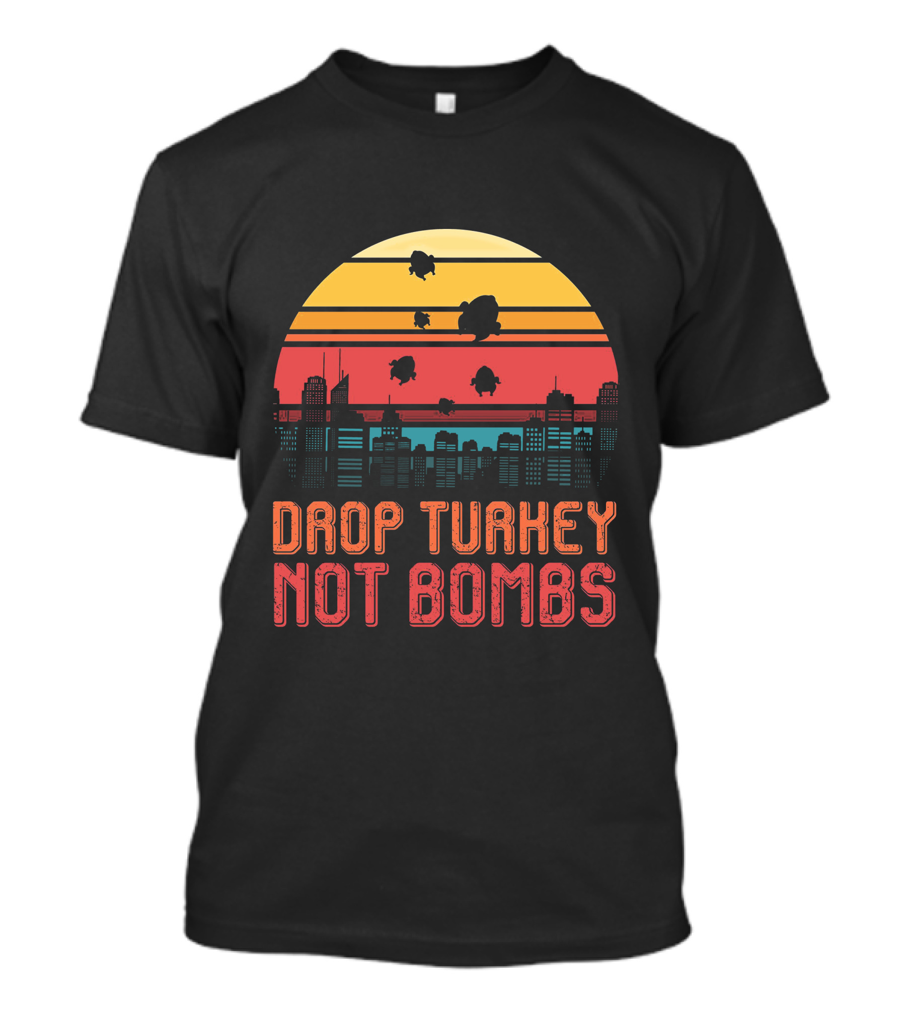 Drop Turkey Not Bombs Skyline Sunset T-Shirt