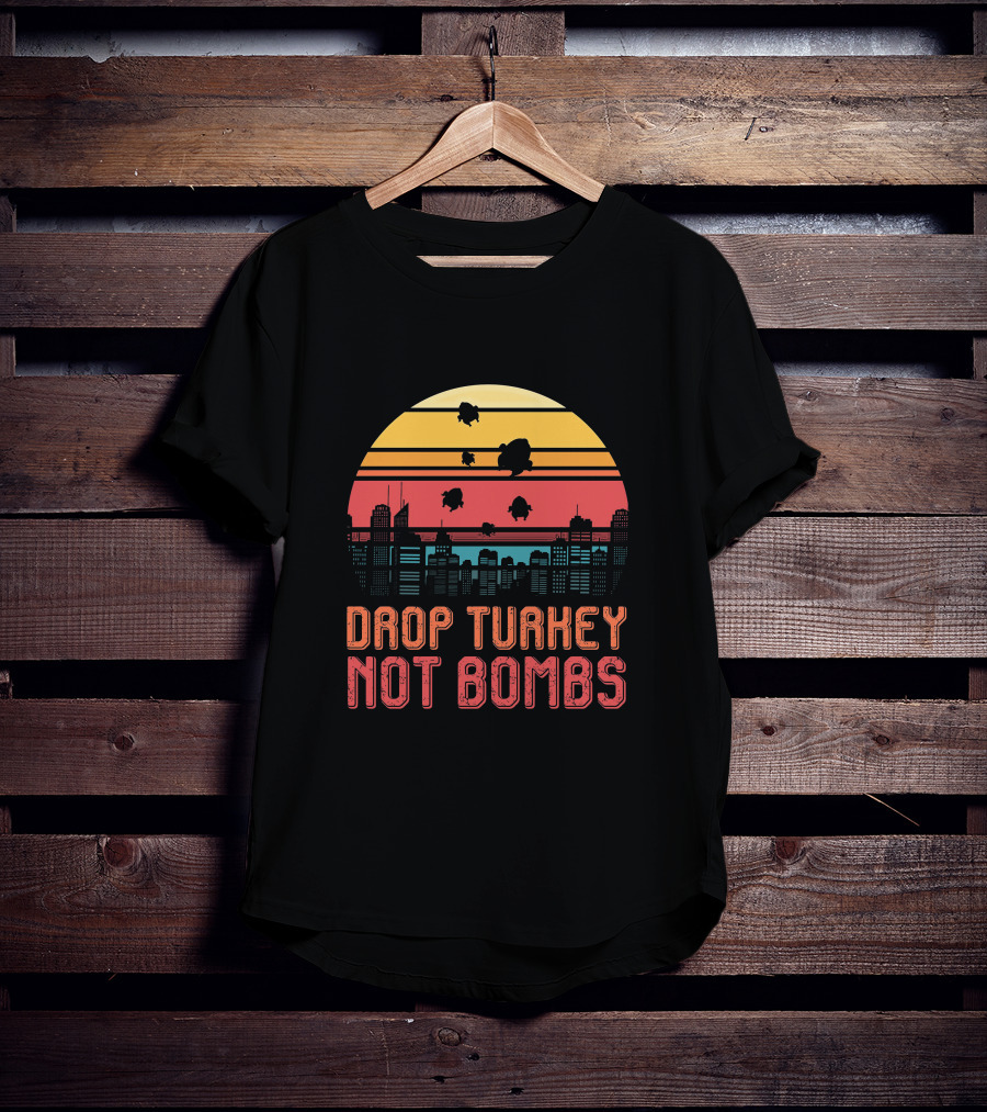 Drop Turkey Not Bombs Skyline Sunset T-Shirt