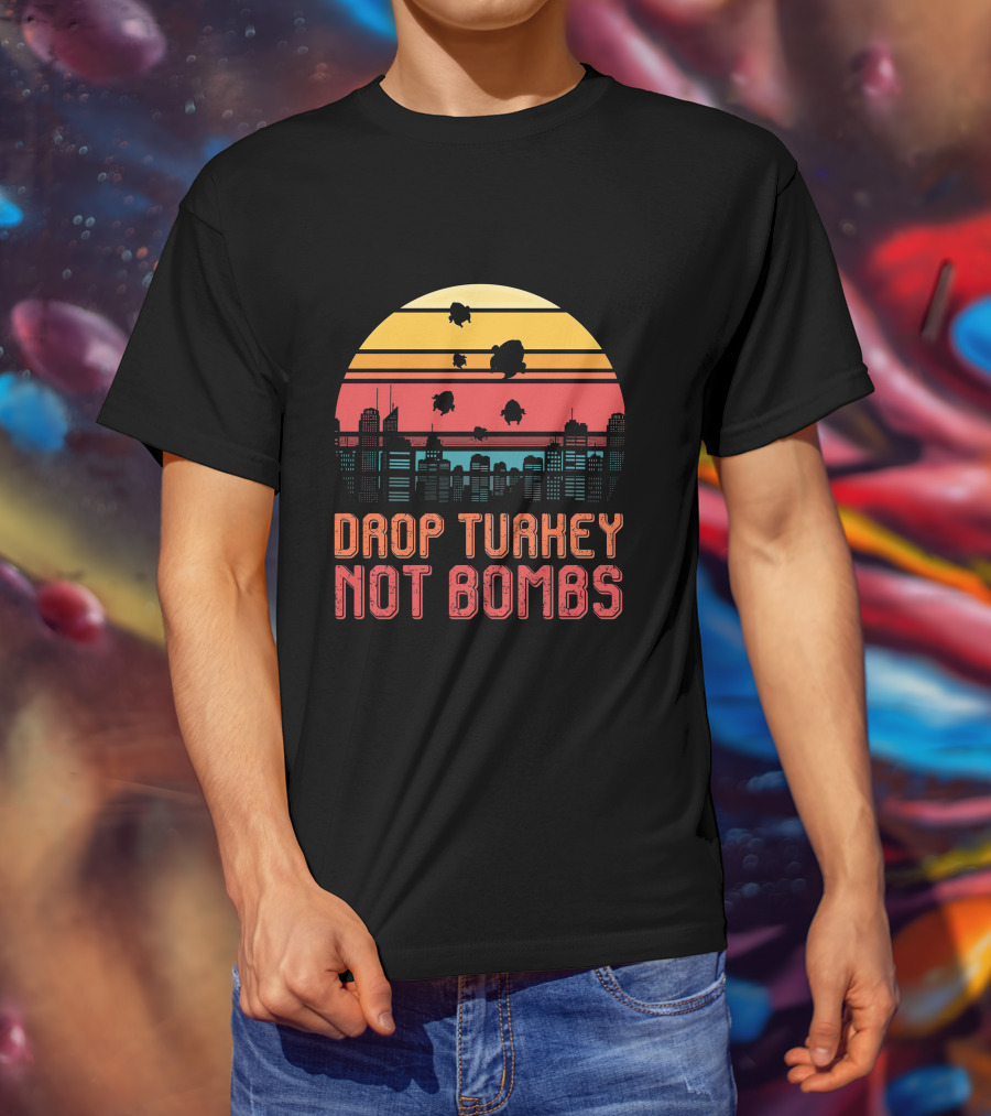 Drop Turkey Not Bombs Skyline Sunset T-Shirt