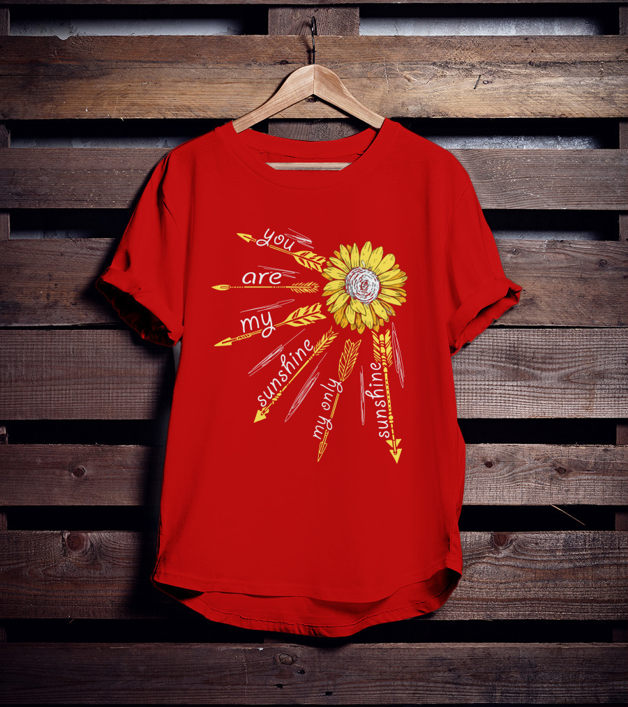 You Are My Sunshine Sunflower My Only Sunshine T-Shirt