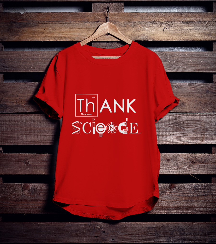 Thank Science Thorium Science Elements Icons Text T-Shirt