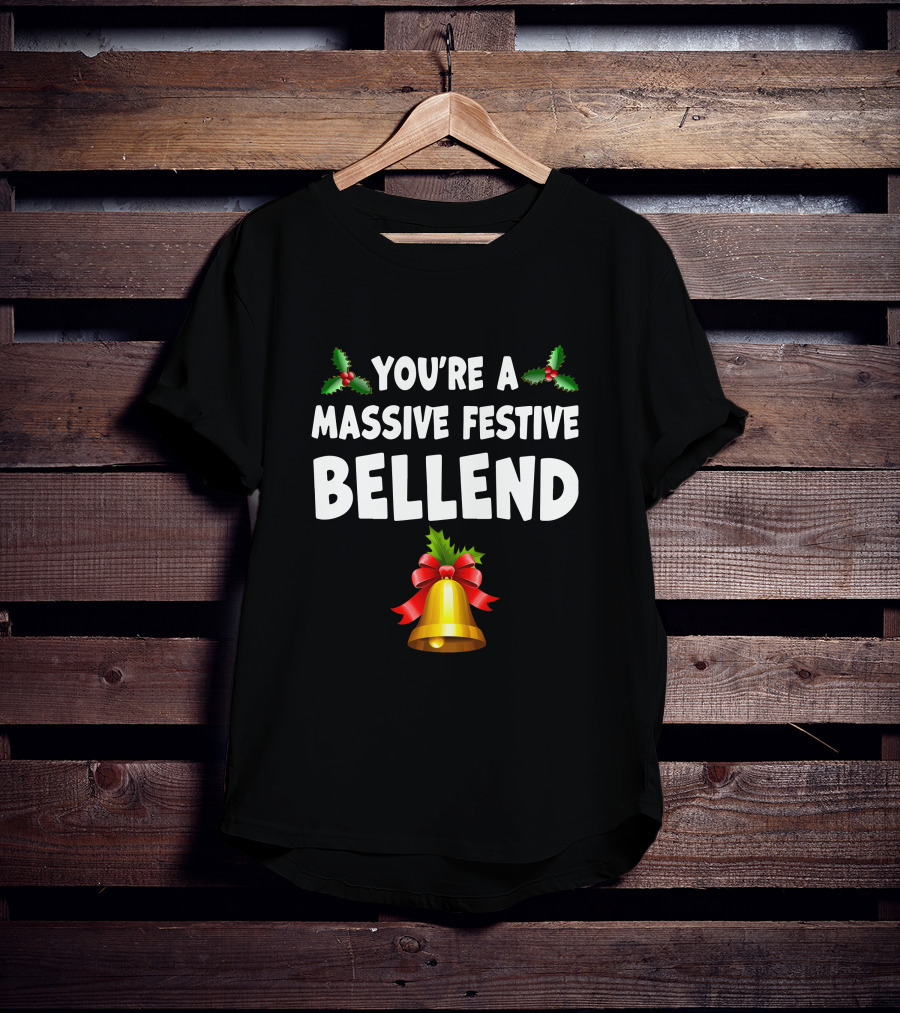 You're A Massive Festive Bellend Holly Bell Bow T-Shirt