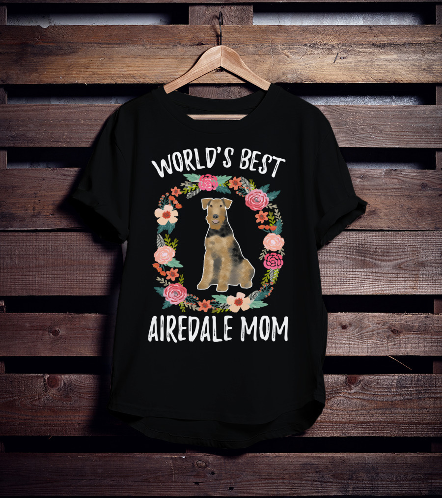 World's Best Airedale Mom Floral Wreath T-Shirt