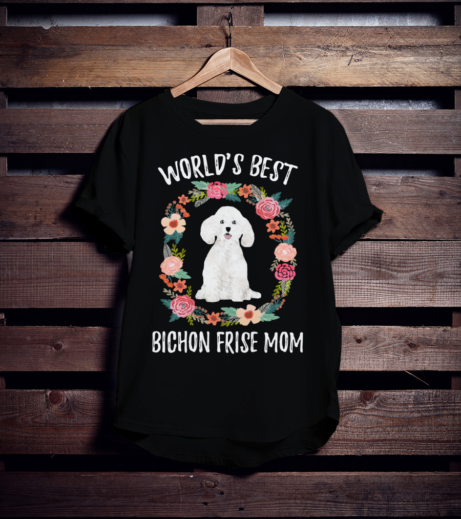 World's Best Bichon Frise Mom Floral Dog Lovers Gift T-Shirt