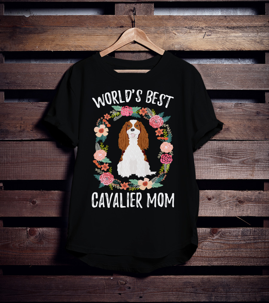 World's Best Cavalier Mom Floral Cavalier King Charles Spaniel T-Shirt