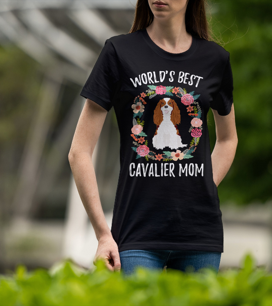 World's Best Cavalier Mom Floral Cavalier King Charles Spaniel T-Shirt
