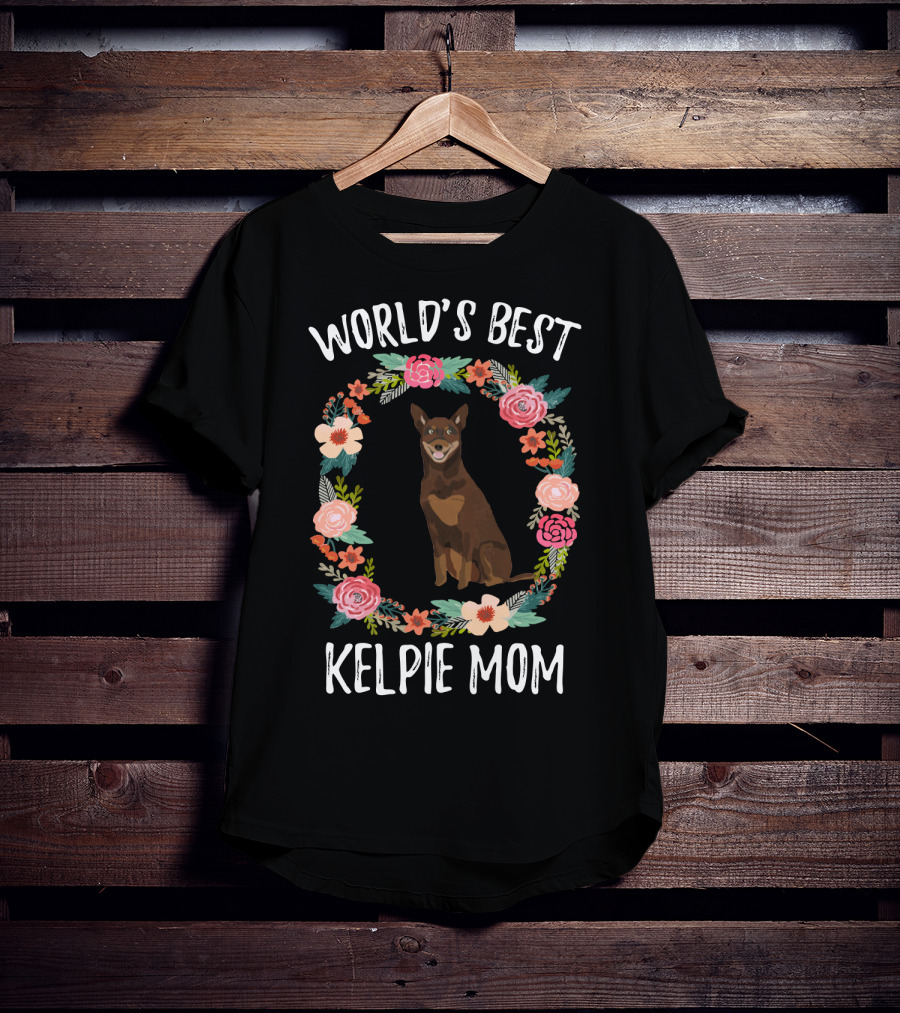 World's Best Kelpie Mom Floral Australian Kelpie Dog T-Shirt