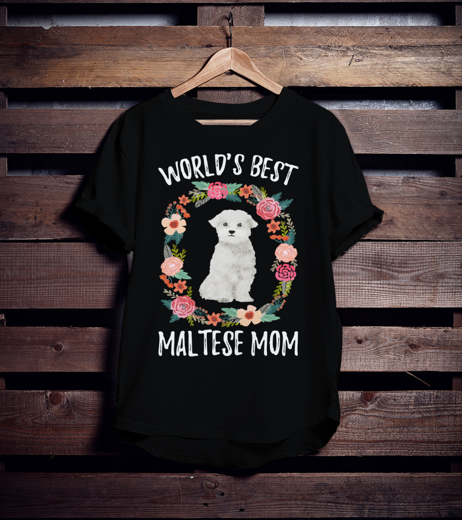 World's Best Maltese Mom Floral Circle T-Shirt