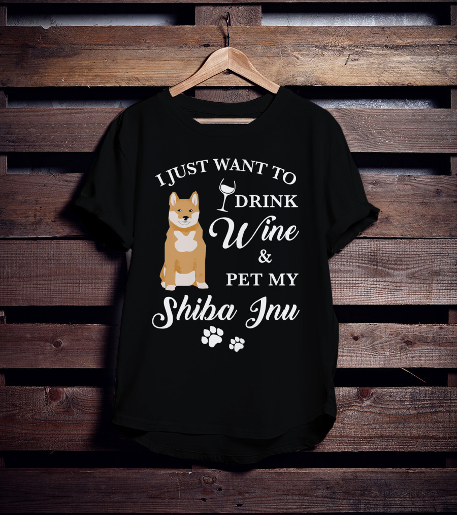 I Just Want To Drink Wine And Pet My Shiba Inu T-Shirt