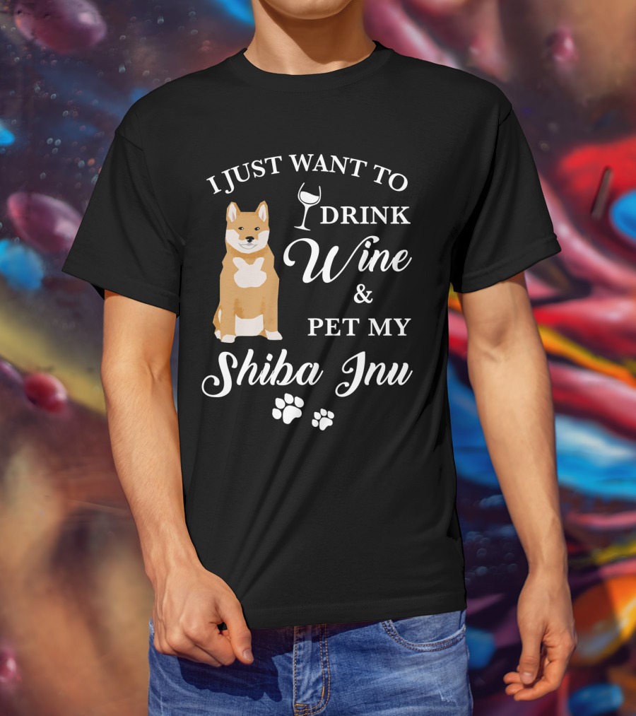 I Just Want To Drink Wine And Pet My Shiba Inu T-Shirt
