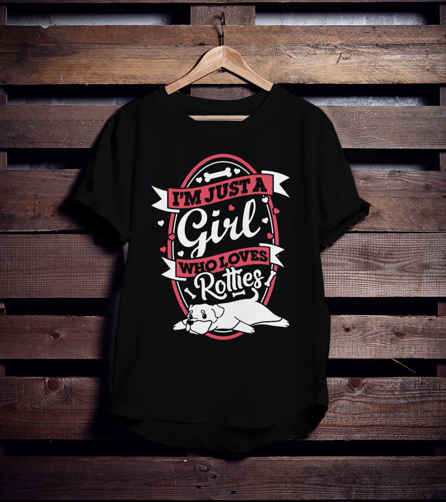 I'm Just A Girl Who Loves Rotties With Hearts And Bones T-Shirt