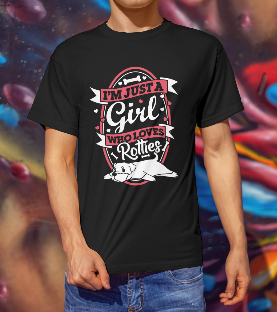 I'm Just A Girl Who Loves Rotties With Hearts And Bones T-Shirt