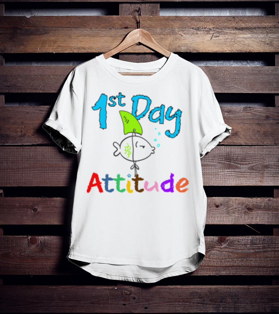 1st Day Attitude With Cartoon Fish T-Shirt
