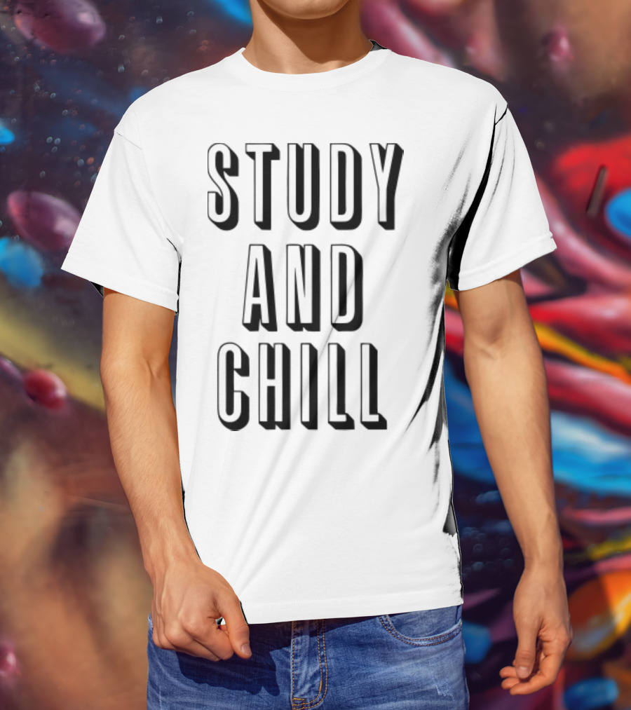 Study And Chill Back To School Text T-Shirt