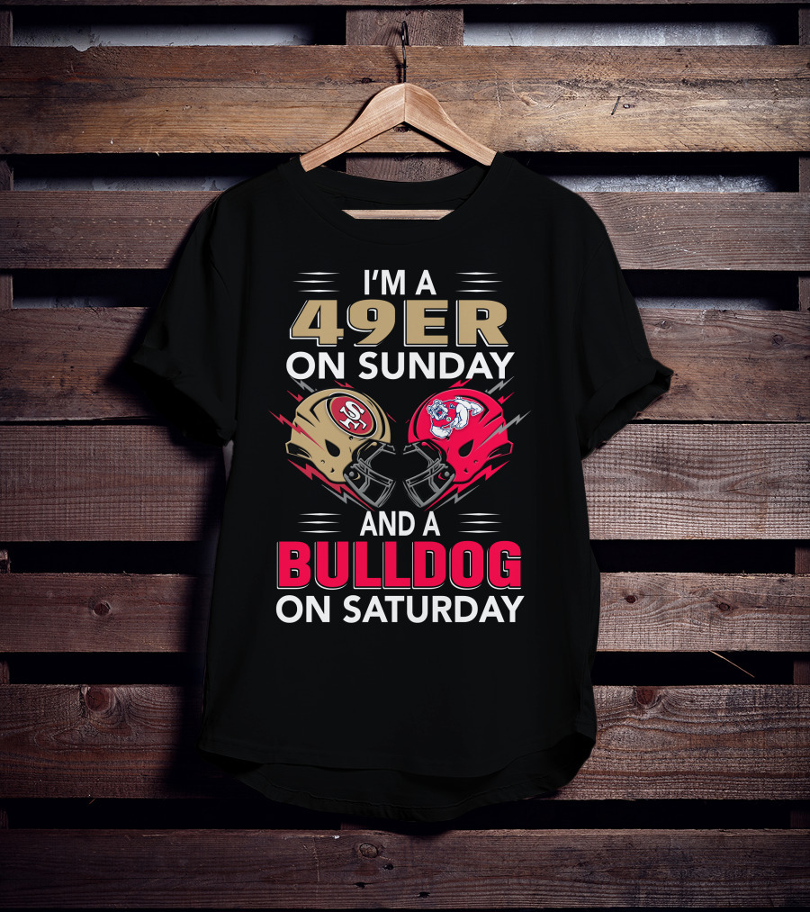 I'm A 49ers On Sunday And A Bulldog On Saturday Helmet T-Shirt