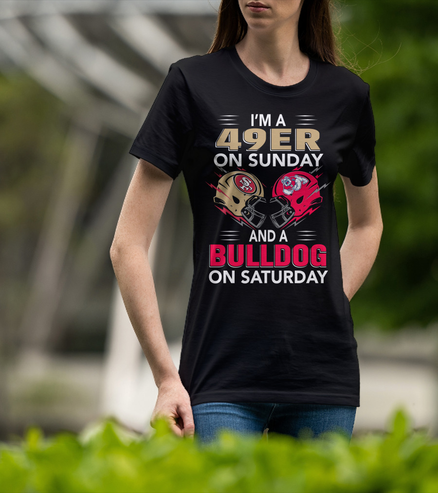 I'm A 49ers On Sunday And A Bulldog On Saturday Helmet T-Shirt