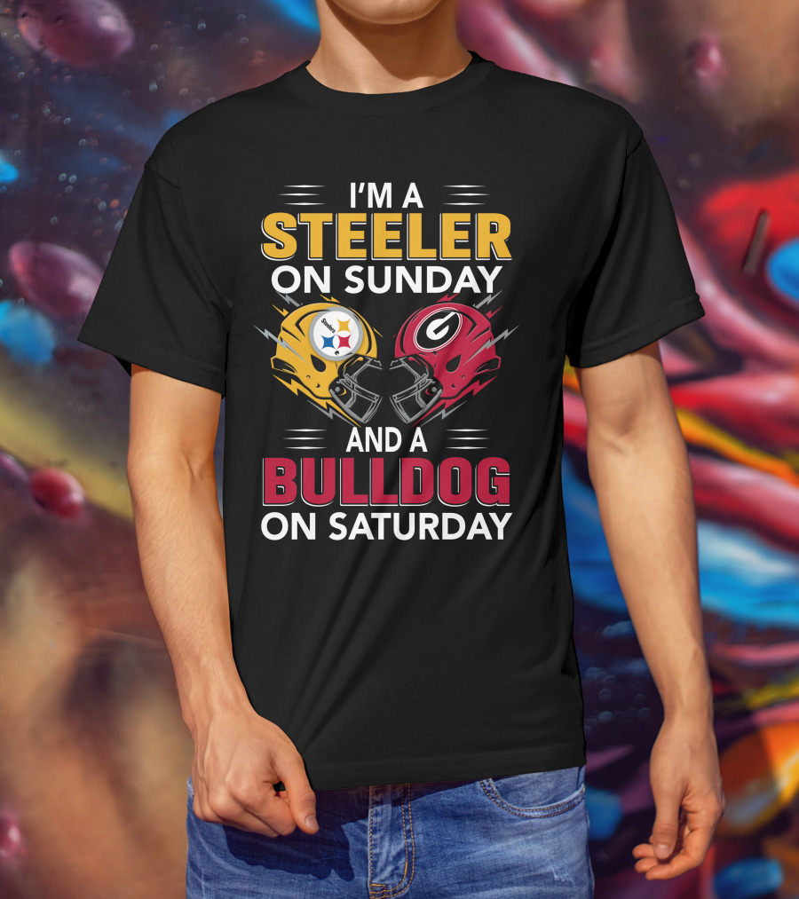 I'm A Steeler On Sunday And A Bulldog On Saturday T-Shirt
