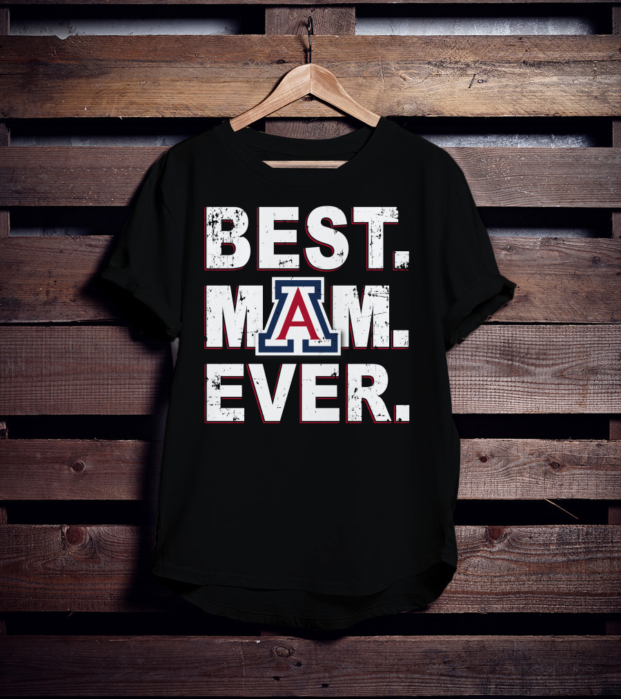 Best Mom Ever University Of Arizona Wildcats T-Shirt
