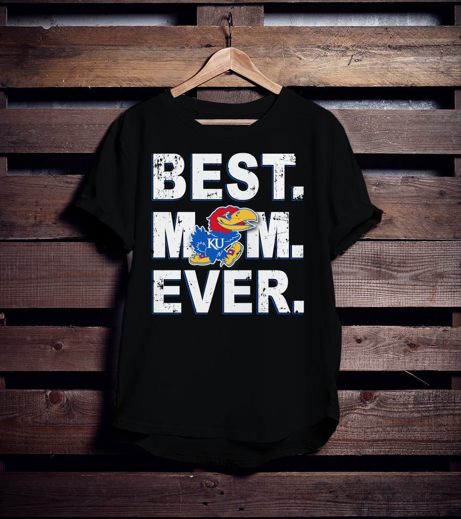 Best Mom Ever Ku Jayhawks Ku Jayhawk T-Shirt