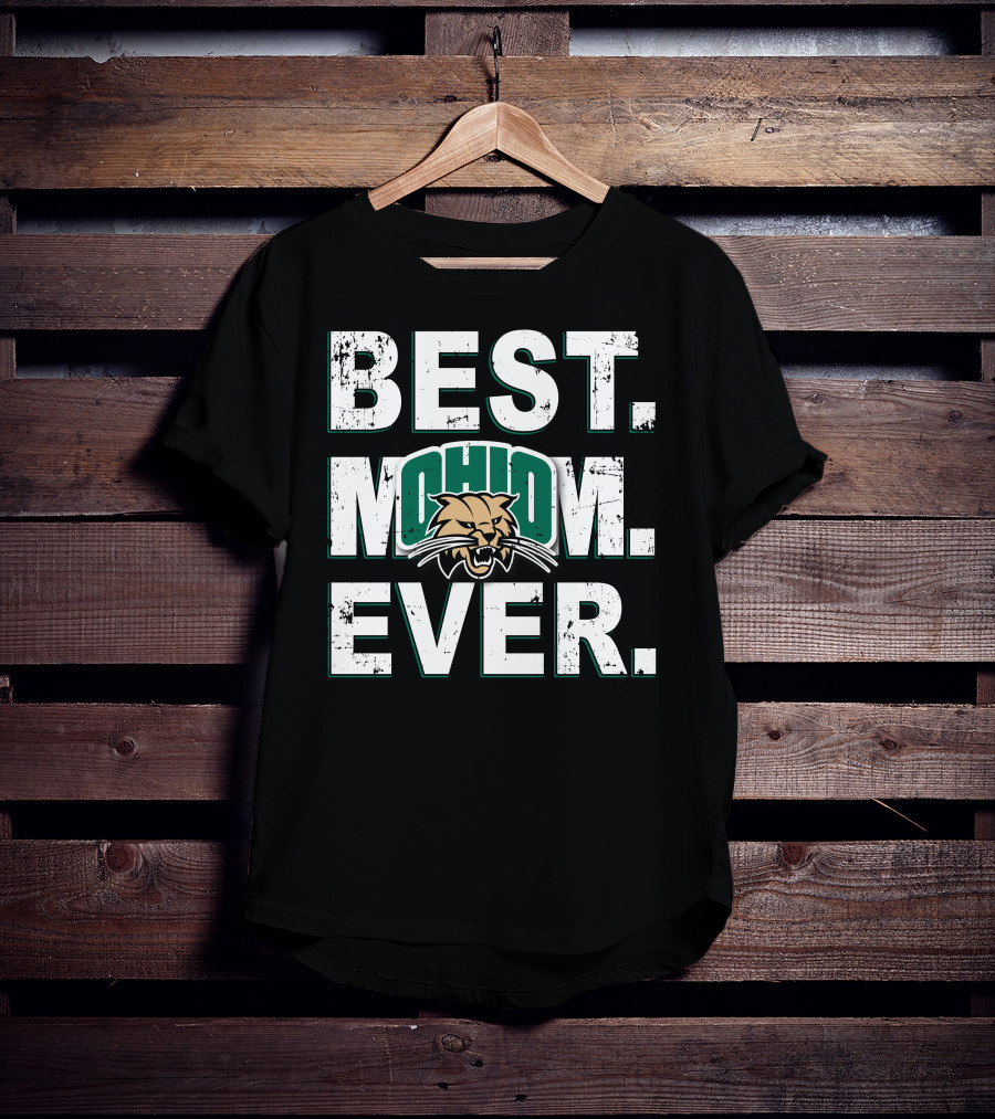 Best Mom Ever Ohio Bobcats T-Shirt