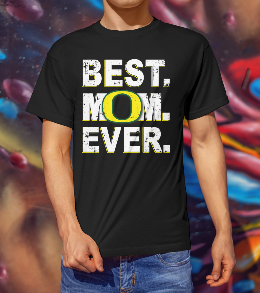 Best Mom Ever Oregon Ducks T-Shirt