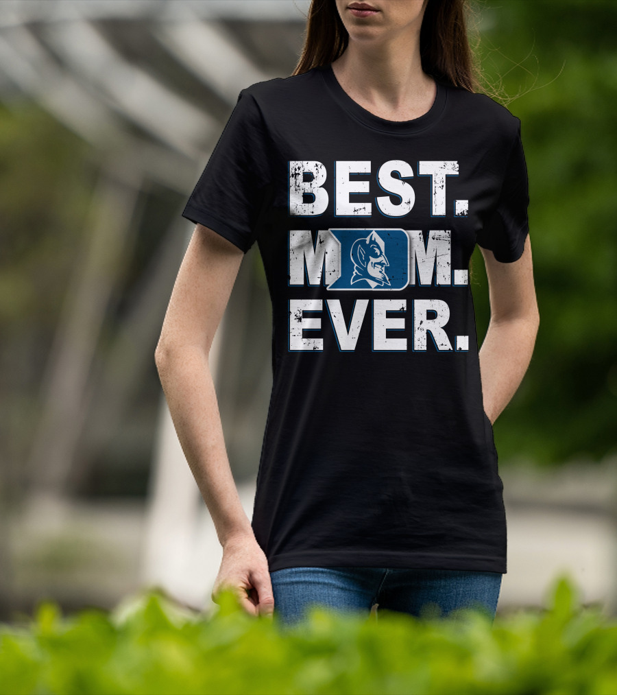 Best Mom Ever Duke Blue Devils Basketball Fan T-Shirt