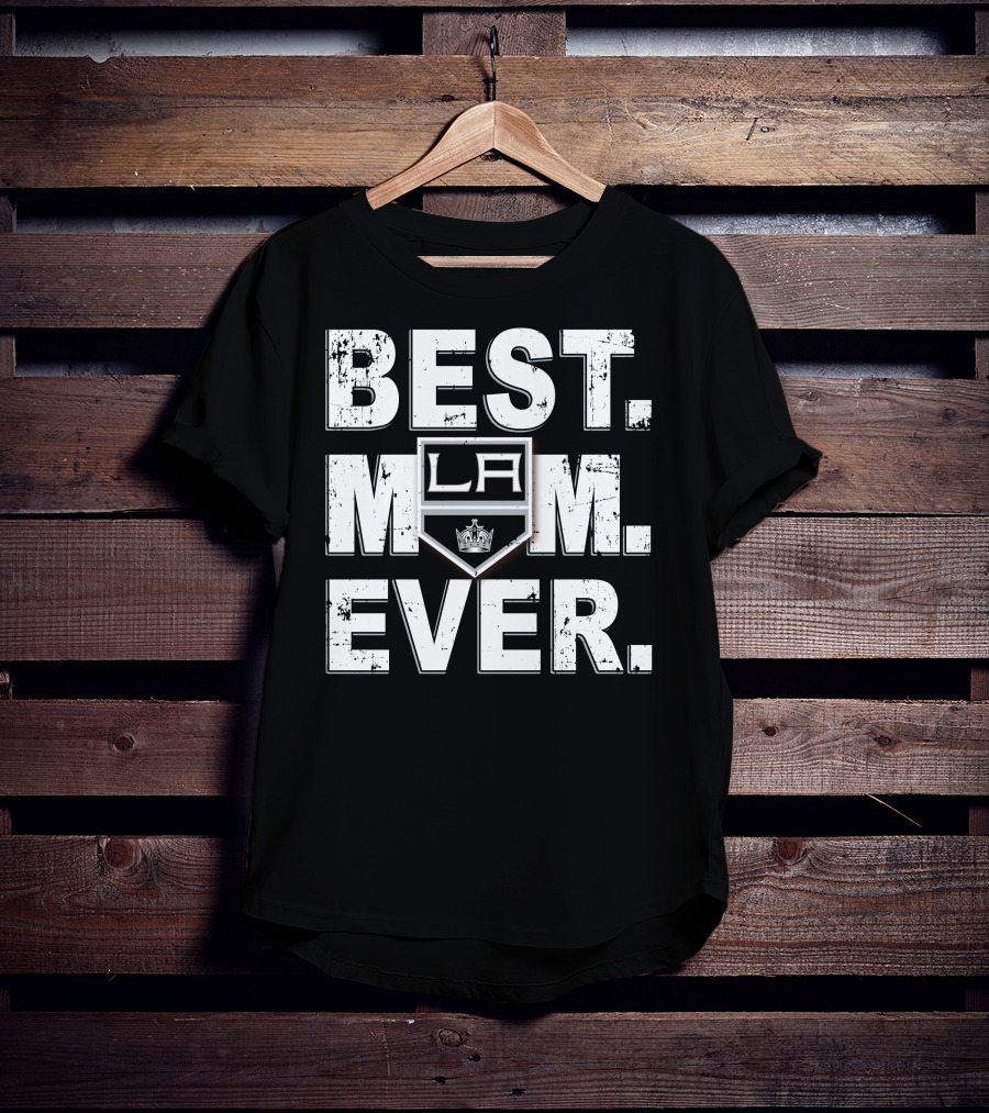 BEST MOM EVER LA Kings Hockey Fan T-Shirt