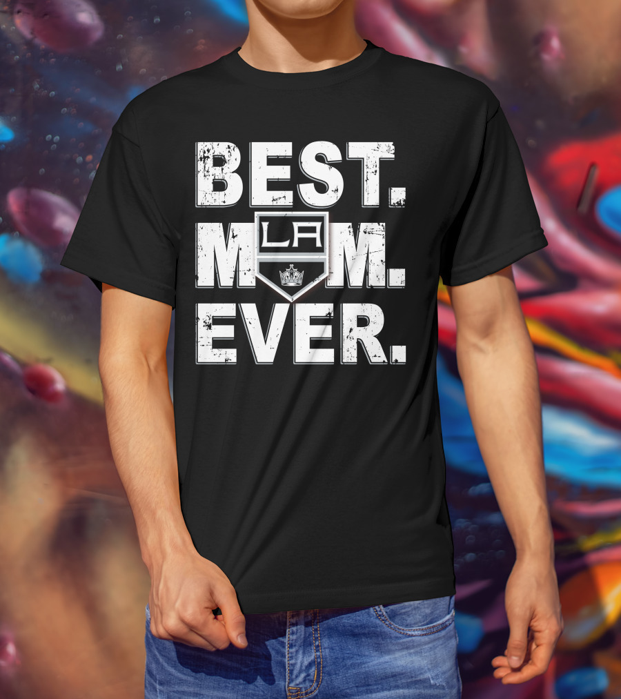 BEST MOM EVER LA Kings Hockey Fan T-Shirt