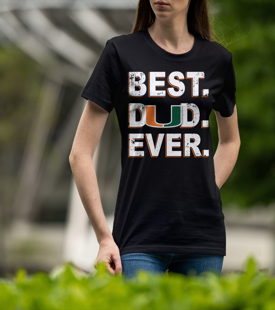 Best Dad Ever University Of Miami T-Shirt