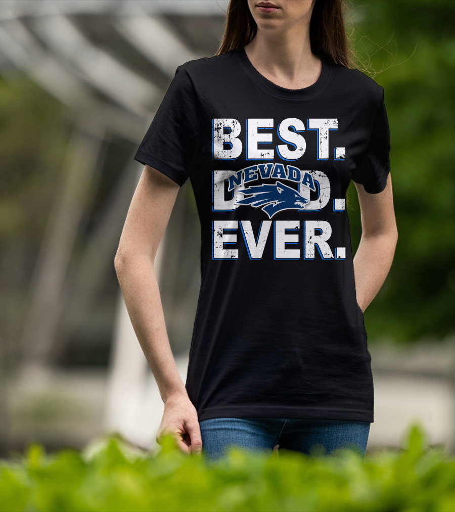 Best Dad Ever Nevada Wolfpack T-Shirt