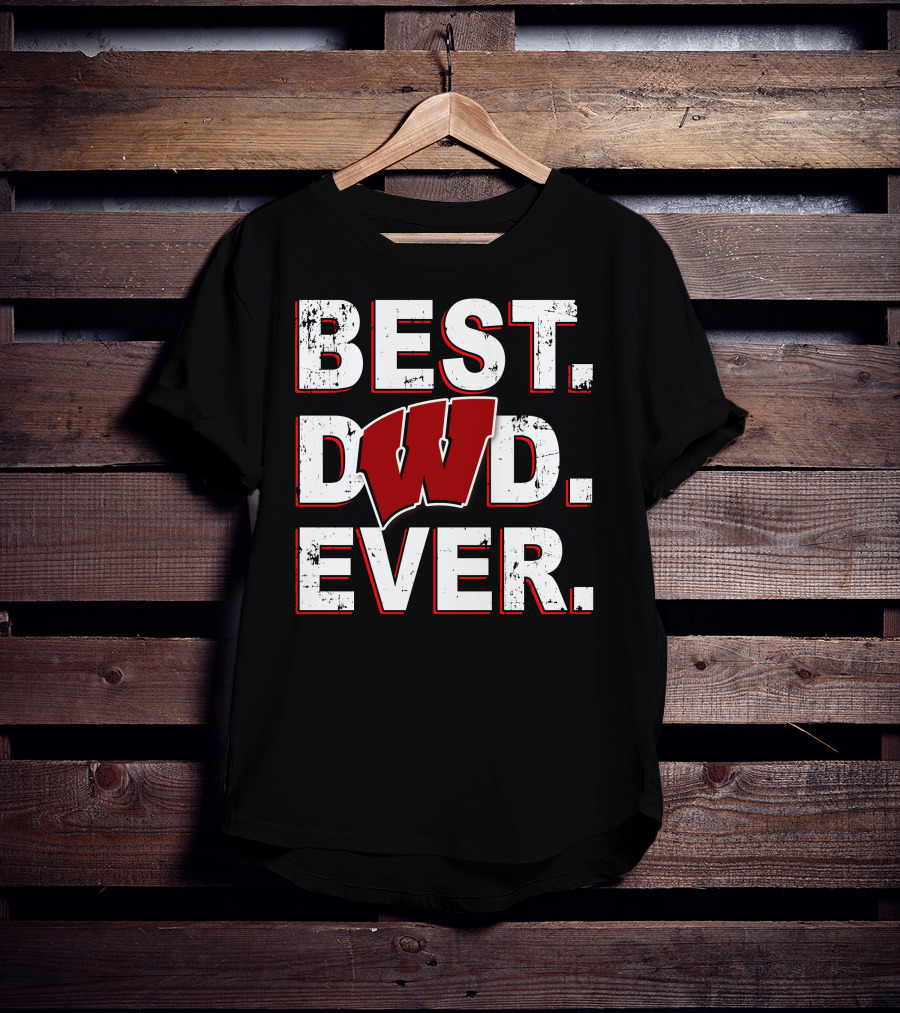 Best Dad Ever Wisconsin Badgers T-Shirt