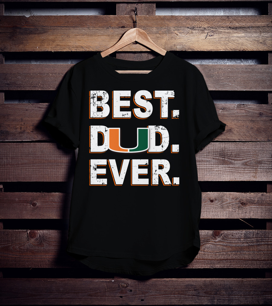 Best Dad Ever Miami Hurricanes T-Shirt