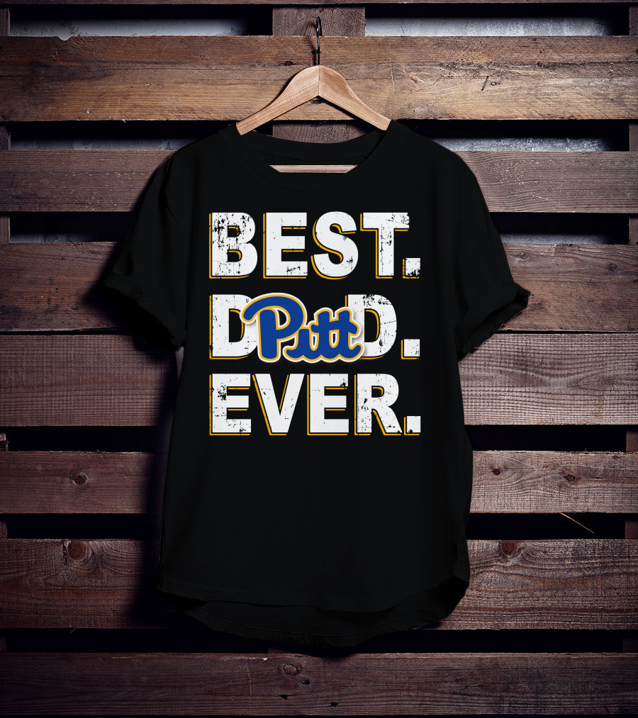 Best Dad Ever Pitt Dad 061 T-Shirt