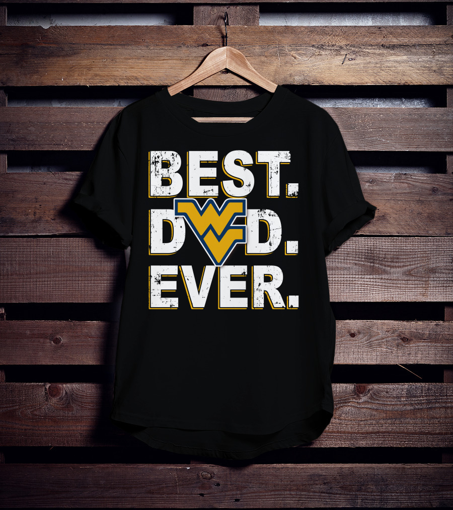 Best Dad Ever Wvu Mountaineers T-Shirt