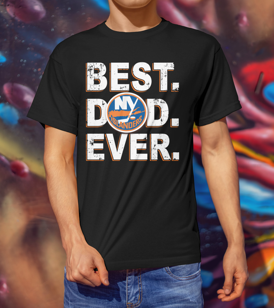 Best Dad Ever Ny Islanders T-Shirt