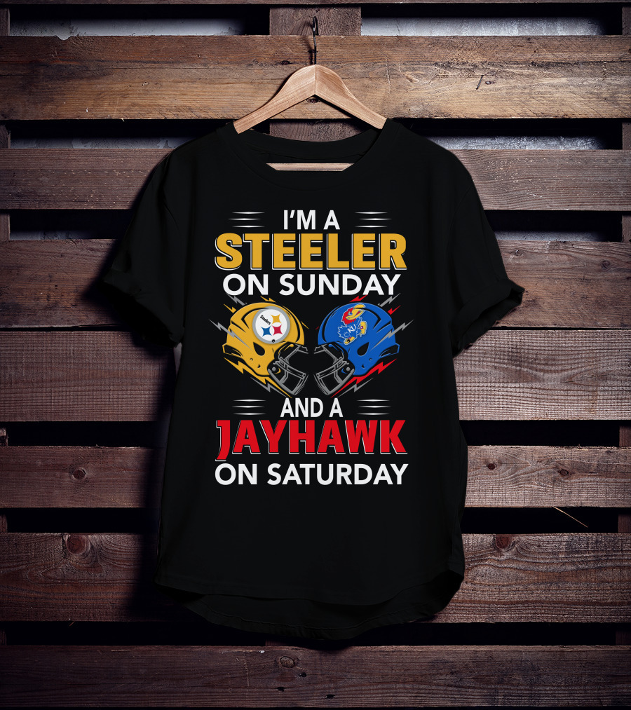 I'm A Steeler On Sunday And A Jayhawk On Saturday Football Fan Pride T-Shirt