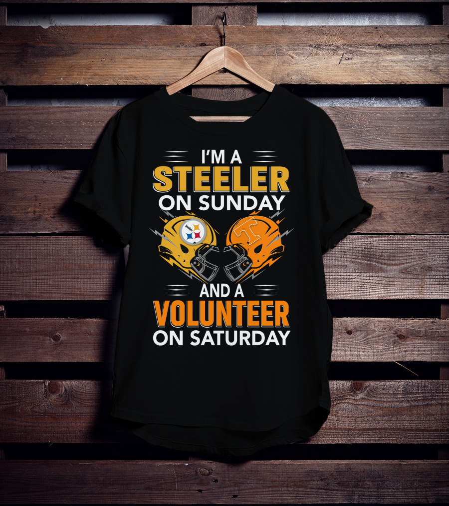 I'm A Steeler On Sunday And A Volunteer On Saturday T-Shirt