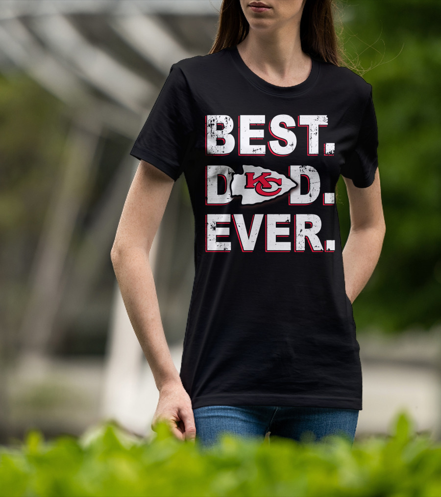 BEST DAD EVER KC Chiefs T-Shirt